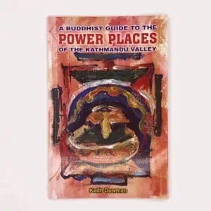 L011 A Buddhist Guide to the Power Places of the Kathmandu Valley