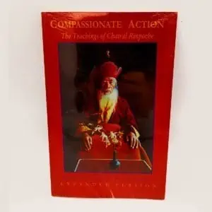 L029 Compassionate Action The Teachings of Chatral Rinpoche