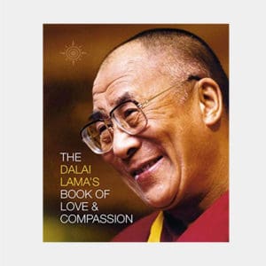 The Dalai Lamas Book of Love Compassion