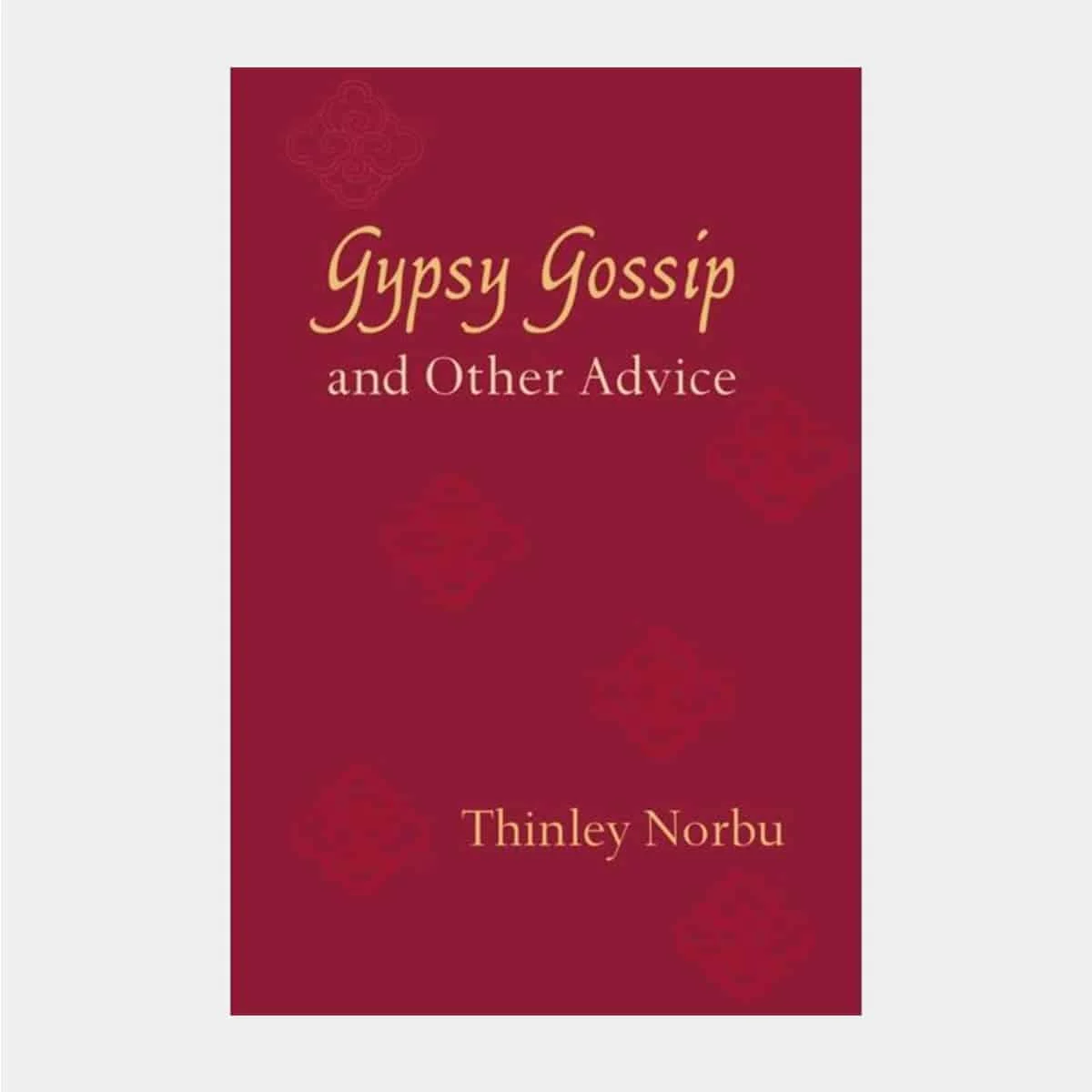 L016 Gypsy Gossip and Other Advice