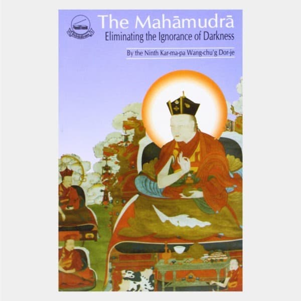 L044 The Mahamudra Eliminating The Darkness Of Ignorance